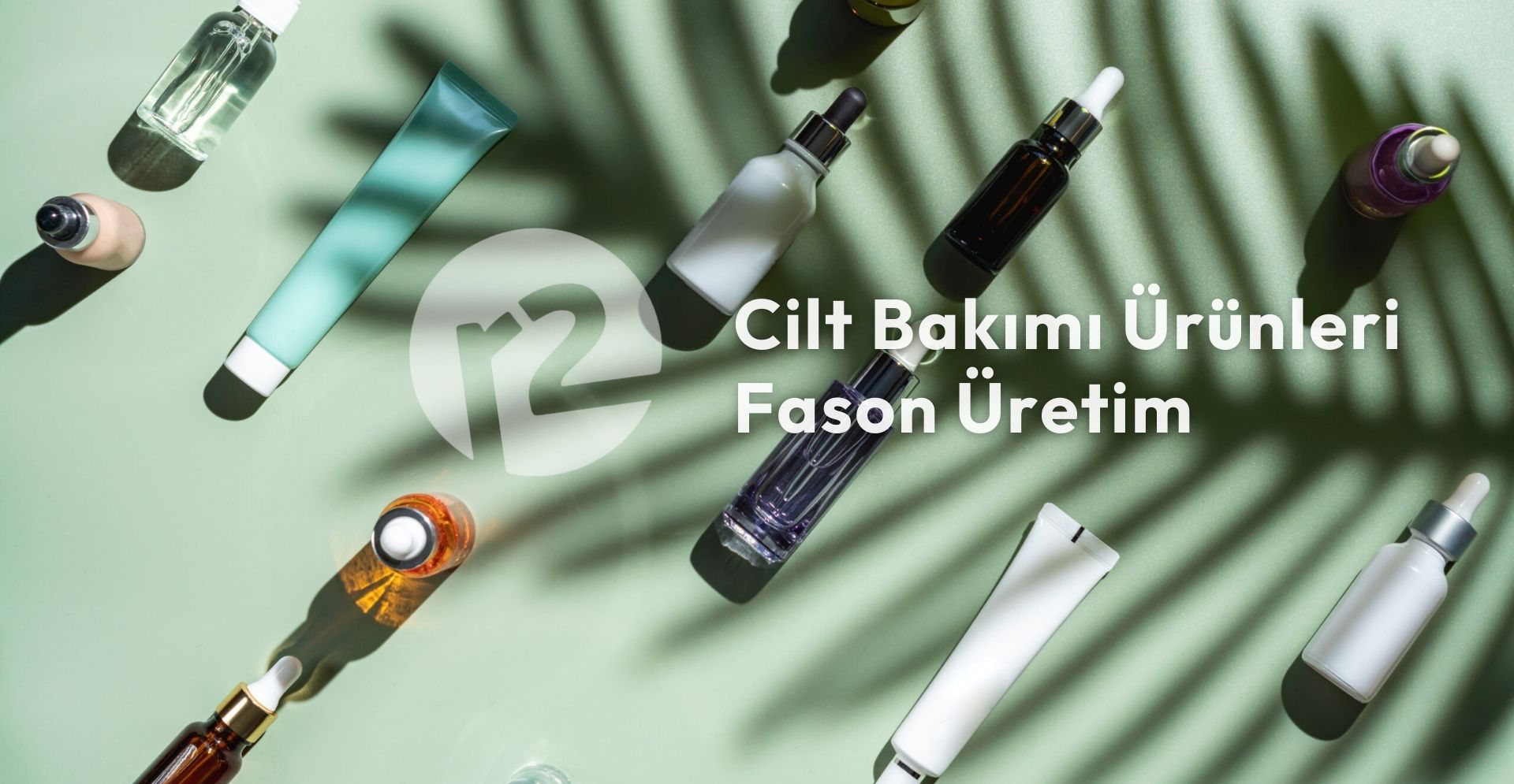 Cilt Bakım Ürünleri Fason Üretimi - Banner - Riki Kozmetik